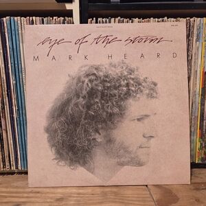 Mark Heard "Eye of the Storm" Vinyl LP - limited press
